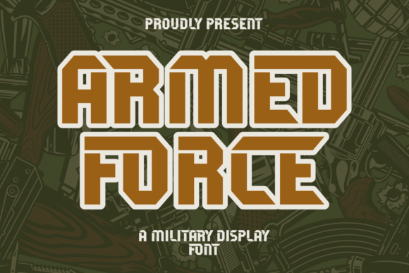 Armed Force: A Bold Display Font for Military-Themed Designs