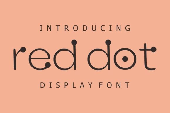 Red Dot Font Review: A Versatile Display Typeface for Creative Projects