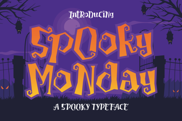 Spooky Monday: A Wicked Display Font for Creative Projects
